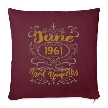 1961 Juin 1961 Cadeau Anniversaire Juin 1961 Juin - Housse de coussin décorative 45 x 45 cm - bordeaux - Devant