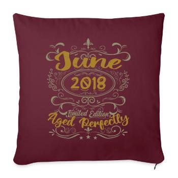 2018 Juin 2018 Cadeau Anniversaire Juin 2018 Juin - Housse de coussin décorative 45 x 45 cm - bordeaux - Devant