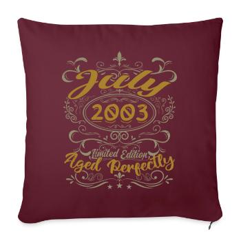 Juillet 2003 Anniversaire Juillet 2003 Cadeau 2003 - Housse de coussin décorative 45 x 45 cm - bordeaux - Devant