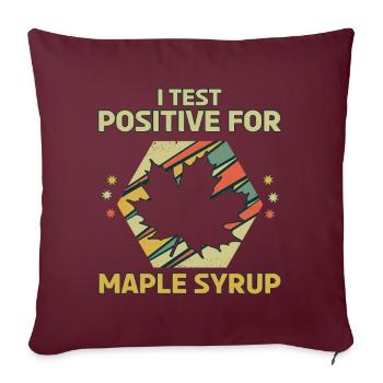 J’ai été testé positif pour le sirop d’érable rétro vintage - Housse de coussin décorative 45 x 45 cm - bordeaux - Devant