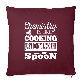 Chemistry is like Cooking just dont lick the Spoon - Sofakissenbezug 45 x 45 cm - Burgunderrot - Vorne