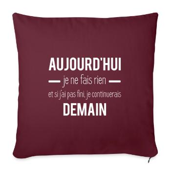 Aujourd’hui je ne fais rien - Housse de coussin décorative 45 x 45 cm - bordeaux - Devant