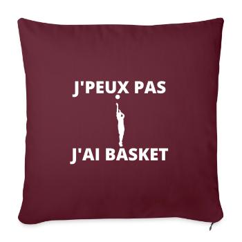 J'peux pas j'ai Basket. - Housse de coussin décorative 45 x 45 cm - bordeaux - Devant