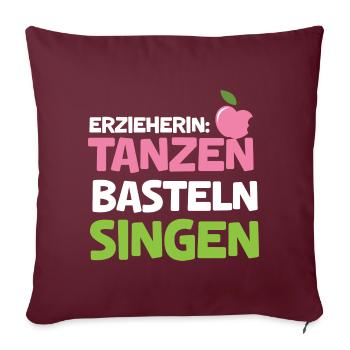 Kindergärtnerin Tanz Bastel Singen Lustig Kita - Sofakissenbezug 45 x 45 cm - Burgunderrot - Vorne