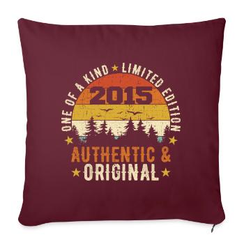Original 2015 Cadeau D'anniversaire 2015 Authentic - Housse de coussin décorative 45 x 45 cm - bordeaux - Devant