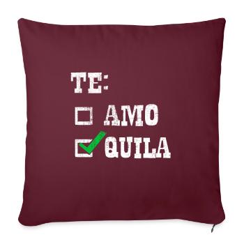 Funny Tequila Te Amo Te Quila Alcohol Drinking - Housse de coussin décorative 45 x 45 cm - bordeaux - Devant
