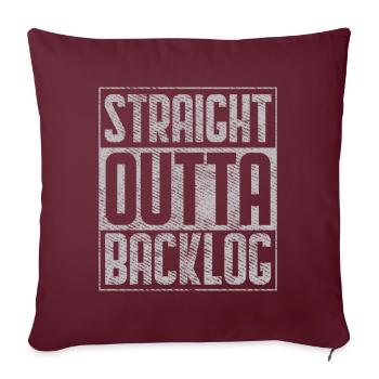 Straight Outta Backlog Software Coding Geek - Sofakissenbezug 45 x 45 cm - Burgunderrot - Vorne