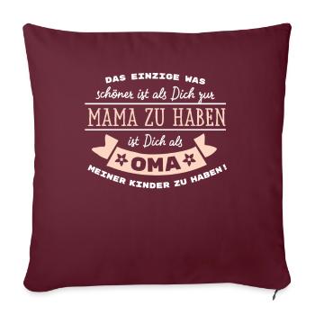 Mama Oma meiner Kinder Spruch - Sofakissenbezug 45 x 45 cm - Burgunderrot - Vorne