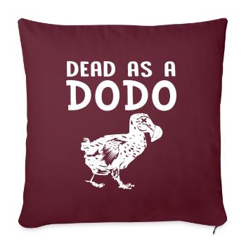 Dodo cadeau oiseau primitive fossil archéologie Geek - Housse de coussin décorative 45 x 45 cm - bordeaux - Devant