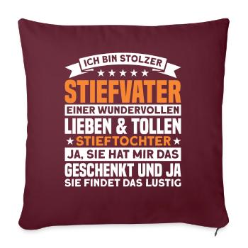 Stiefpapa Stieftochter Stiefvater Geschenk - Sofakissenbezug 45 x 45 cm - Burgunderrot - Vorne