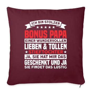 Stiefpapa Stieftochter Stiefvater Geschenk - Sofakissenbezug 45 x 45 cm - Burgunderrot - Vorne