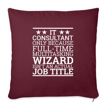 "IT-Consultant Wizard | IT-Consultant" - Sofakissenbezug 45 x 45 cm - Burgunderrot - Vorne