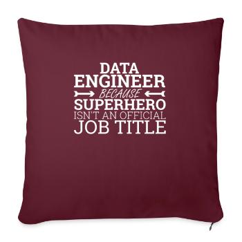 "Data Engineer Superhero | Data Scientist" - Sofakissenbezug 45 x 45 cm - Burgunderrot - Vorne