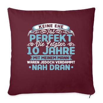 Ehepaar 10. Hochzeitstag Rosenhochzeit Geschenk - Sofakissenbezug 45 x 45 cm - Burgunderrot - Vorne
