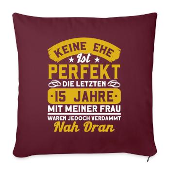 15. Hochzeitstag Kristallhochzeit Ehepaar Geschenk - Sofakissenbezug 45 x 45 cm - Burgunderrot - Vorne