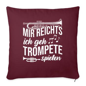 Musiker Trompeten Spieler Musikverein Geschenk - Sofakissenbezug 45 x 45 cm - Burgunderrot - Vorne