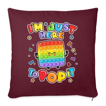 I'm Just Here To Pop It Brettspiel Kinder Zappeln - Sofakissenbezug 45 x 45 cm - Burgunderrot - Vorne