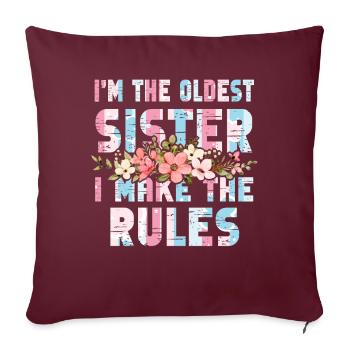 Je suis la sœur aînée que je fais les règles les plus anciennes - Housse de coussin décorative 45 x 45 cm - bordeaux - Devant