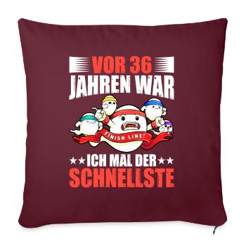 36 Jahren War Ich Der Schnellste Geburtstag - Sofakissenbezug 45 x 45 cm - Burgunderrot - Vorne