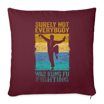 Tout le monde ne se battait sûrement pas contre le Kung Fu - Housse de coussin décorative 45 x 45 cm - bordeaux - Devant