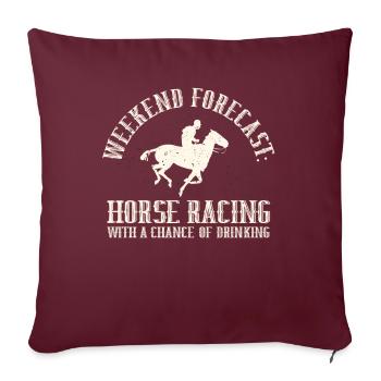 Prévisions du week-end Courses de chevaux Chance de boire - Housse de coussin décorative 45 x 45 cm - bordeaux - Devant