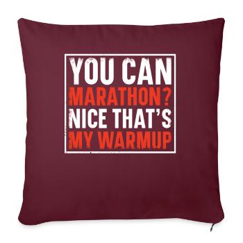 Vous pouvez faire du marathon ? Sympa C’est mon coureur d’échauffement - Housse de coussin décorative 45 x 45 cm - bordeaux - Devant