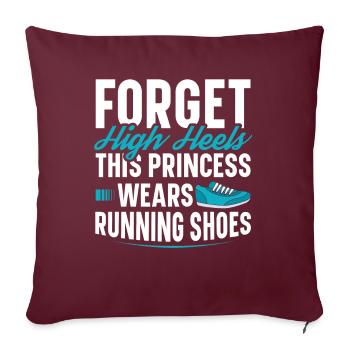 Oubliez les talons hauts que porte cette princesse - Housse de coussin décorative 45 x 45 cm - bordeaux - Devant