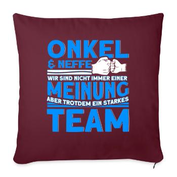Onkel & Neffe Ein Starkes Team Onkel - Sofakissenbezug 45 x 45 cm - Burgunderrot - Vorne