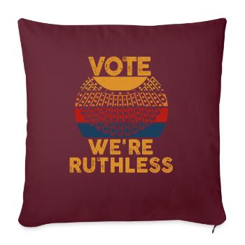 Vote des droits des femmes Nous sommes impitoyables Humains et femmes - Housse de coussin décorative 45 x 45 cm - bordeaux - Devant