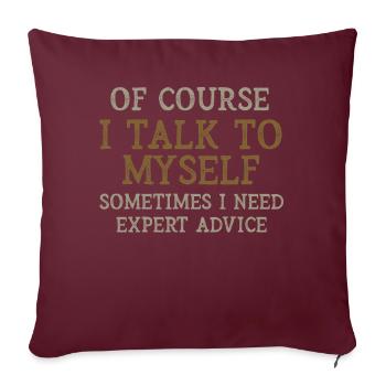 Bien sûr, je me parle parfois à moi-même - Housse de coussin décorative 45 x 45 cm - bordeaux - Devant