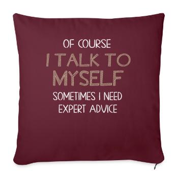 Bien sûr, je me parle parfois à moi-même - Housse de coussin décorative 45 x 45 cm - bordeaux - Devant