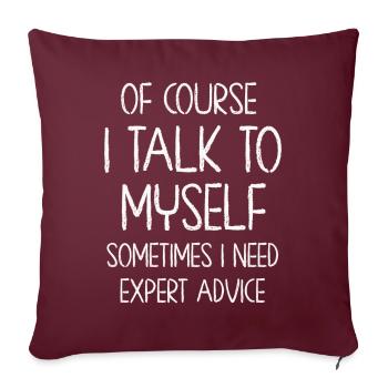 Bien sûr, je me parle parfois à moi-même - Housse de coussin décorative 45 x 45 cm - bordeaux - Devant