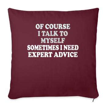 Bien sûr, je me parle parfois à moi-même - Housse de coussin décorative 45 x 45 cm - bordeaux - Devant