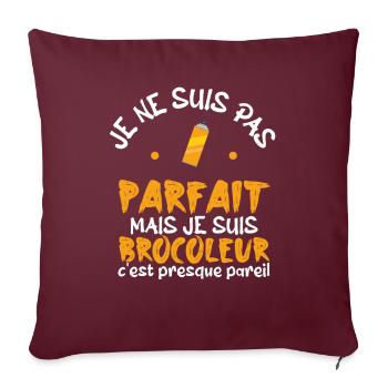 pas parfait mais je suis bricoleur - Housse de coussin décorative 45 x 45 cm - bordeaux - Devant