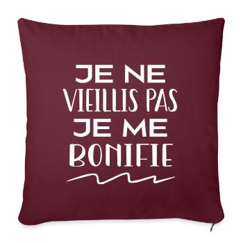 Je ne vieillis pas je me bonifie - Housse de coussin décorative 45 x 45 cm - bordeaux - Devant