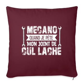 Mécano Quand Je Péte Mon Joint De Cul Lache !! - Housse de coussin décorative 45 x 45 cm - bordeaux - Devant