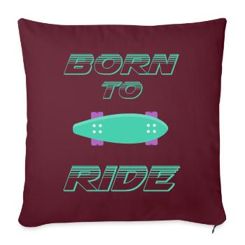 né pour rouler born to ride skateboard skate - Housse de coussin décorative 45 x 45 cm - bordeaux - Devant