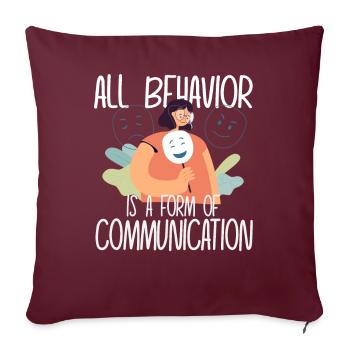 Tout comportement est une forme de communication - Housse de coussin décorative 45 x 45 cm - bordeaux - Devant