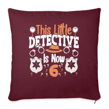 Ce petit détective a maintenant 6 ans, 6 ans - Housse de coussin décorative 45 x 45 cm - bordeaux - Devant