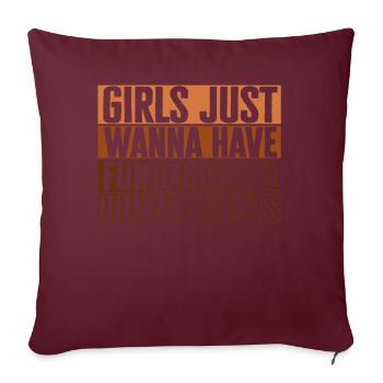 Les filles veulent juste avoir des droits humains fondamentaux - Housse de coussin décorative 45 x 45 cm - bordeaux - Devant