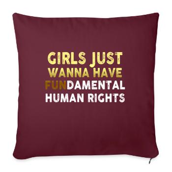 Les filles veulent juste avoir des droits humains fondamentaux - Housse de coussin décorative 45 x 45 cm - bordeaux - Devant