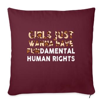 Girls Just Wanna Have Fundamental Human Rights - Sofakissenbezug 45 x 45 cm - Burgunderrot - Vorne