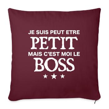 je suis peut-être petite mais c est moi le Boss - Housse de coussin décorative 45 x 45 cm - bordeaux - Devant
