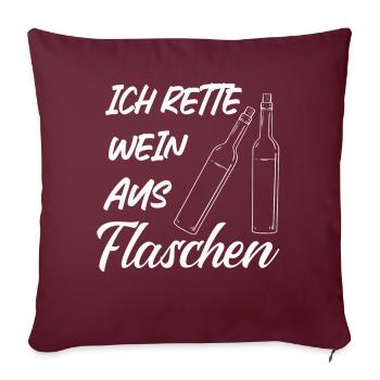 Ich Rette Wein Aus Flaschen - Sofakissenbezug 45 x 45 cm - Burgunderrot - Vorne