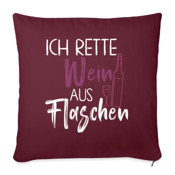 Ich Rette Wein Aus Flaschen - Sofakissenbezug 45 x 45 cm - Burgunderrot - Vorne