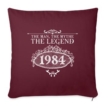 1984 | Vintage Legend seit 1984 Geburtstag - Sofakissenbezug 45 x 45 cm - Burgunderrot - Vorne