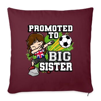 Promoted To Big Sister Soccer Player United - Sofakissenbezug 45 x 45 cm - Burgunderrot - Vorne