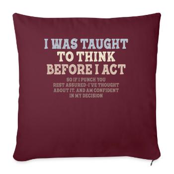 On m’a appris à penser avant le sarcasme - Housse de coussin décorative 45 x 45 cm - bordeaux - Devant