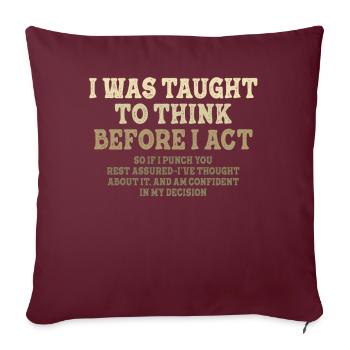 On m’a appris à penser avant le sarcasme - Housse de coussin décorative 45 x 45 cm - bordeaux - Devant
