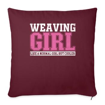 Femmes Tissage Fille Comme Une Fille Normale Mais Plus Cool - Housse de coussin décorative 45 x 45 cm - bordeaux - Devant